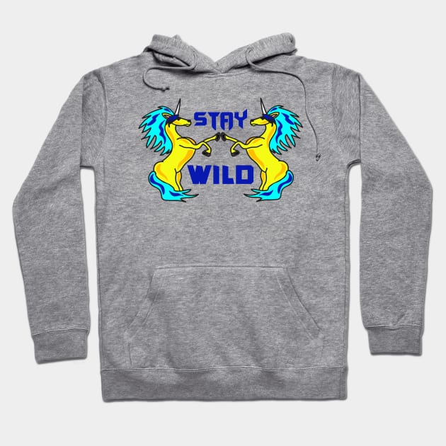 Stay wild and free unicorns Hoodie by Mayathebeezzz